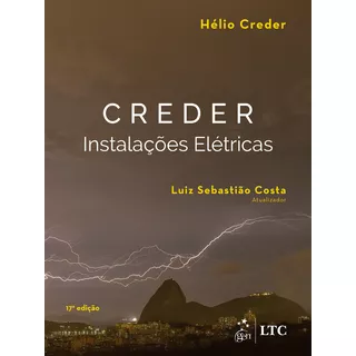 Instalações Elétricas, De Hélio Creder. Editora Ltc - Grupo Gen, Capa Mole Em Português