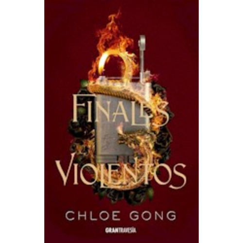 Finales Violentos, De Gong, Chloe. Editorial Gran Travesia, Tapa Blanda, Edición 2023 En Español, 2023