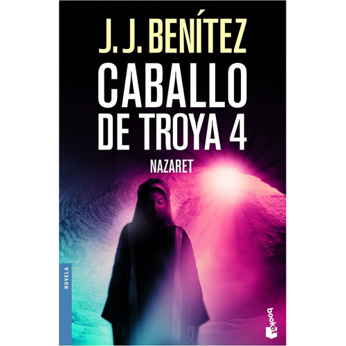 Caballo De Troya 4. Nazaret De J. J. Benítez - Booket