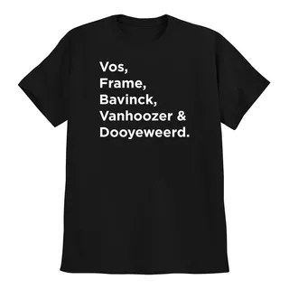 Camiseta Teólogos Vos, Frame, Bavinck, Vanhoozer, Dooyeweerd