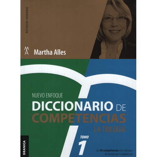 Diccionario De Competencias: La Trilogia - Vol I  - Alles, de Alles, Martha. Editorial Granica, tapa blanda en español, 2015