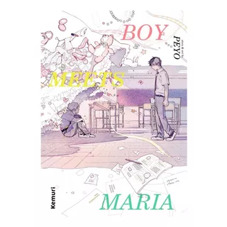 Boy Meets Maria Tomo Único Kemuri Ediciones 