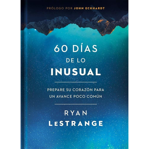 60 Días De Lo Inusual, De Ryan Lestrange. Editorial Casa Creación, Tapa Blanda En Español, 2020