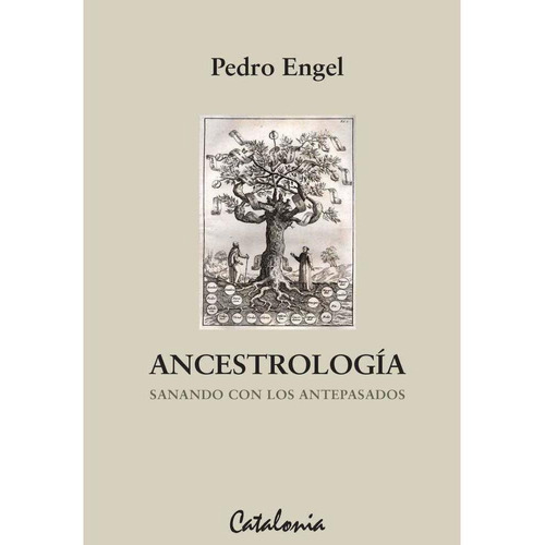 Ancestrología - Pedro Engel