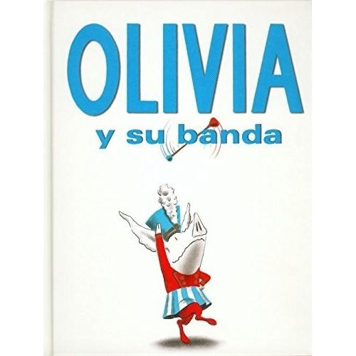 Olivia Y Su Banda - Ian Falconer