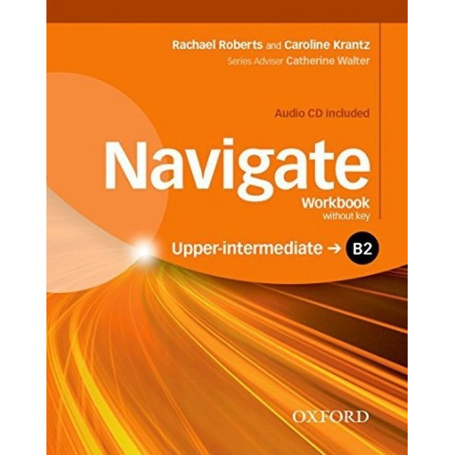 Navigate Upper Intermediate B2 - Workbook, De Sin Especificar. Editorial Oxford En Inglés