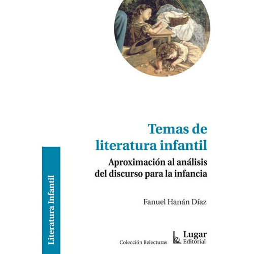 Temas De Literatura Infantil Fanuel Hanán Díaz (lu)