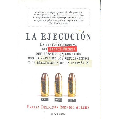 La Ejecucion, De Delfino/alegre. Editorial Sudamericana En Español