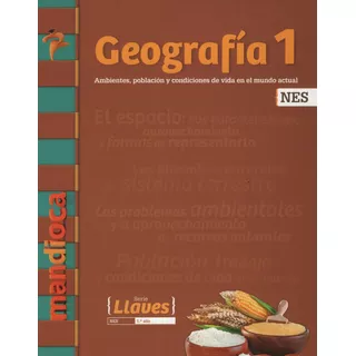 Geografia 1 Nes - Serie Llaves - Libro + Codigo De Acceso - Ed Mandioca, De No Aplica. Editorial Est.mandioca, Tapa Blanda En Español, 2020