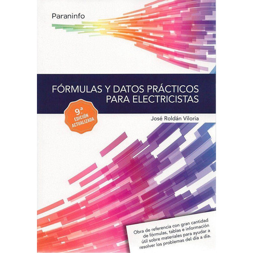 Formulas Y Datos Practicos Para Electricistas 9 Ed, De Roldan Viloria. Editorial Paraninfo, Tapa Tapa Blanda En Español