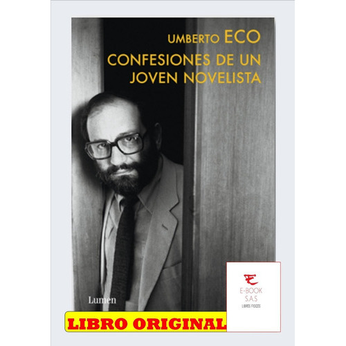 Confesiones De Un Joven Novelista, De Umberto Eco. Editorial Lumen En Español