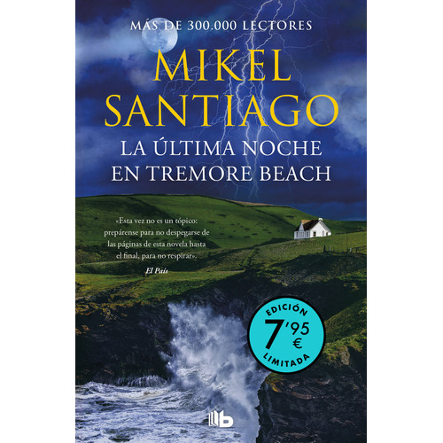 La Ultima Noche En Tremore Beach Edicion Limitada A Precio, De Mikel Santiago. Editorial B De Bolsillo, Tapa Blanda En Español