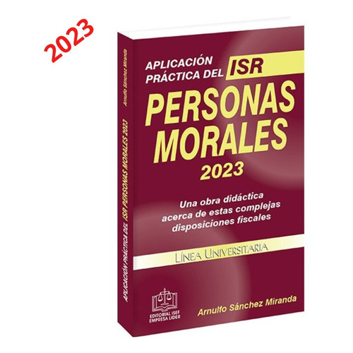 Aplicación Práctica Del Isr Personas Morales 2023 Isef