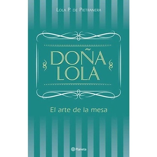 Doña Lola De Lola De Pietranera - Planeta