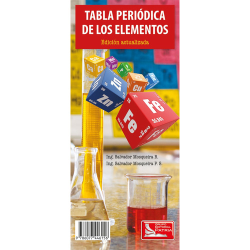 Tabla Periódica Mosqueira. N.E., de Mosqueira R., Salvador. Grupo Editorial Patria, tapa blanda en español, 2017