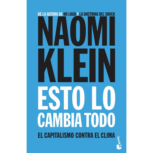 Esto Lo Cambia Todo - Naomi Klein