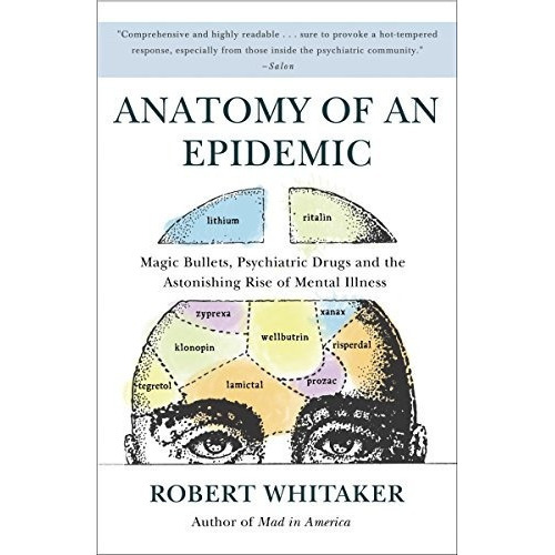 Anatomy Of An Epidemic: Magic Bullets, Psychiatric..., De Robert Whitaker. Editorial Broadway Books En Inglés