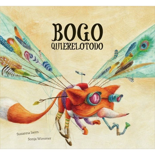 Bogo Quierelotodo, de Susanna Isern. Editorial NubeOcho, tapa dura en español