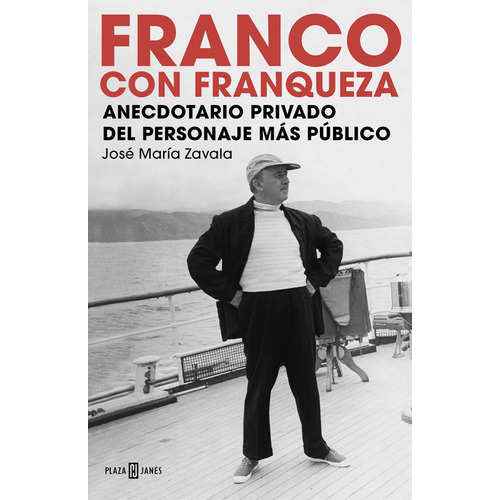 Franco Con Franqueza, De Zavala, José María. Editorial Plaza & Janes, Tapa Dura En Español