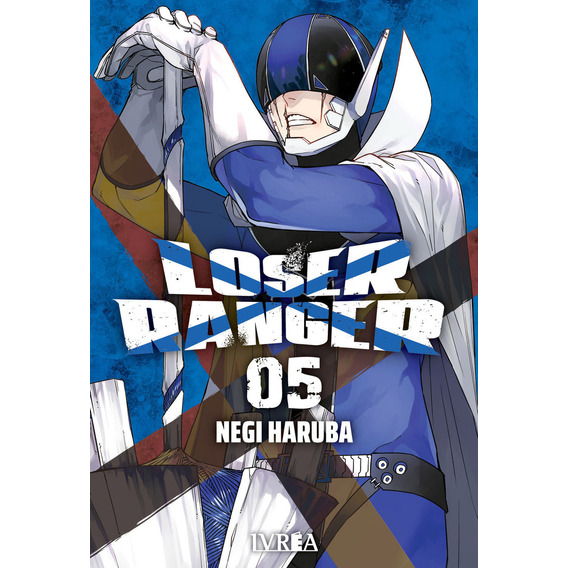 Loser Ranger 05, De Negi Haruba. Loser Ranger, Vol. 5. Editorial Lvrea, Tapa Blanda En Español