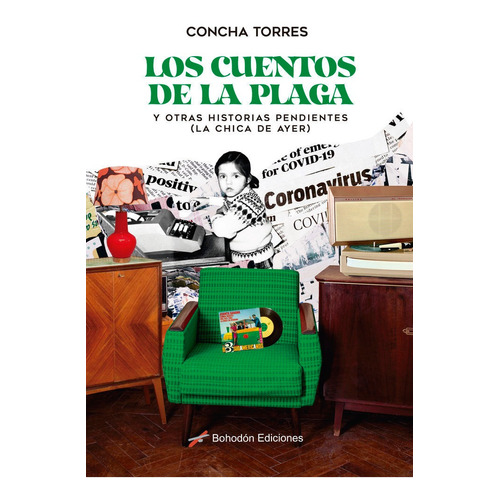 Los Cuentos De La Plaga Y Otra Historias Pendientes La Chic, De Torres Sánchez, Cha. Editorial Bohodon Ediciones S.l., Tapa Blanda En Español