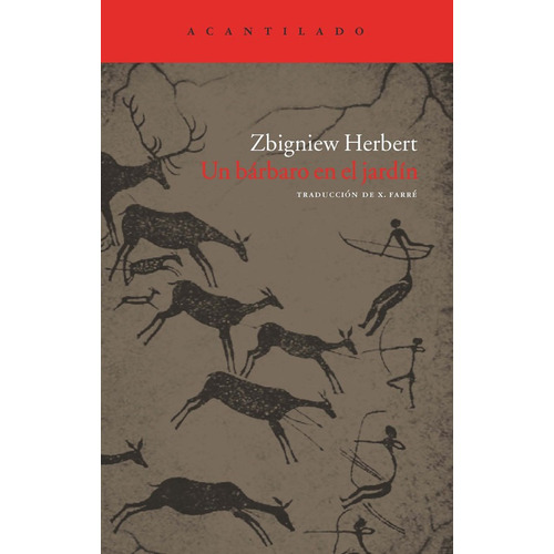 Libro: Un Bárbaro En El Jardín. Herbert, Zbigniew. Acantilad