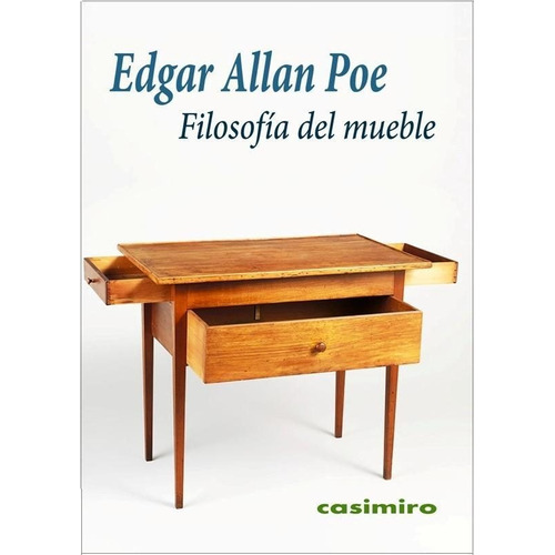 Filosofia Del Mueble, de EDGAR A. POE. Editorial CASIMIRO, tapa blanda en español