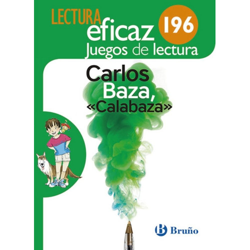 Carlos Baza,  Calabaza  Juego De Lectura, De Equipo De Lectura Eficaz. Editorial Bruño, Tapa Blanda En Español