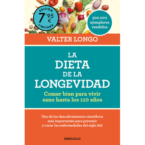 La Dieta De La Longevidad (edicion Limitada), De Valter Longo. Editorial Nuevas Ediciones Debolsillo S.l, Tapa Blanda En Español, 2023