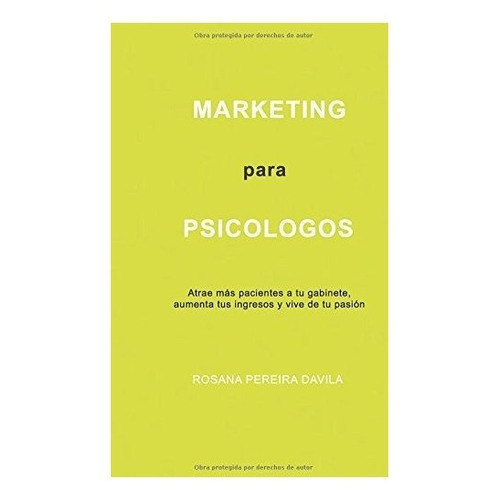 Libro : Marketing Para Psicologos: Atrae Mas Pacientes A ...