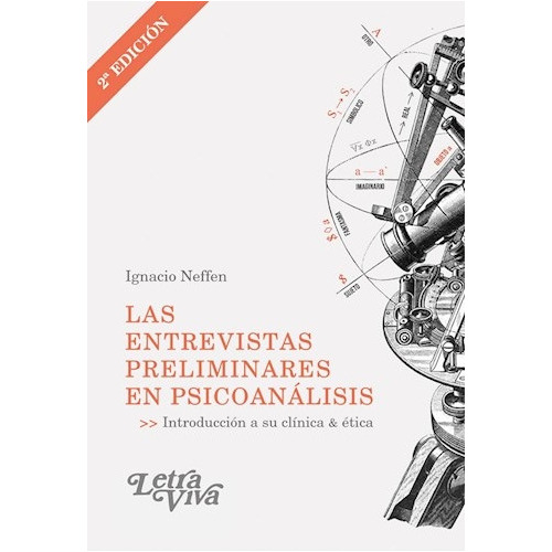 Entrevistas Preliminares En Psicoanalisis, Las, De Neffen, Ignacio. Editorial Letra Viva, Tapa Tapa Blanda En Español