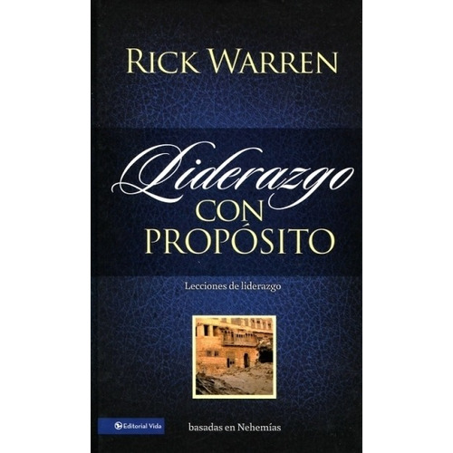 Liderazgo Con Proposito-tapa Dura-warren Rick©