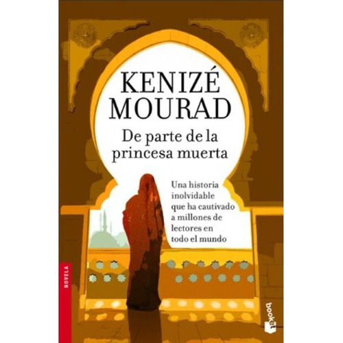 De Parte De La Princesa Muerta, De Mourad; Kenizé. Editorial Booket, Tapa Blanda En Español, 2012