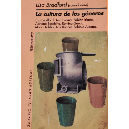 Cultura De Los Géneros, La, De Vários Autores. Editorial Beatriz Viterbo Editora, Tapa Blanda, Edición 1 En Español