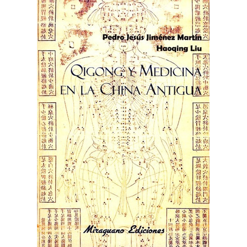 Qigong Y Medicina En La China Antigua, De Jimenez Martin Pedro Jesus. Editorial Miraguano, Tapa Blanda En Español, 2015