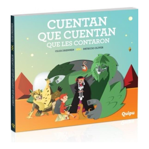 Cuentan Que Cuentan Que Les Contaron, De Drennen, Olga Noemi. Editorial Quipu, Tapa Blanda En Español, 2013