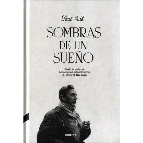 Sombras De Un Sueño, De Guth, Paul. Editorial Contra, Tapa Blanda, Edición 1 En Español