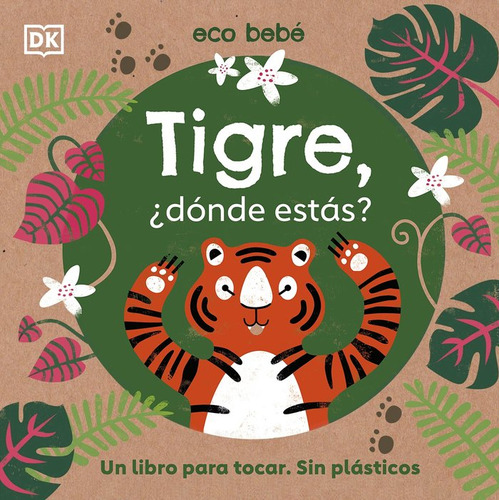Tigre, Ãâ¿dãâ³nde Estãâ¡s?, De Varios Autores. Editorial Dk En Español