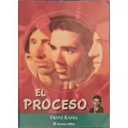 Proceso, El - Franz Kafka