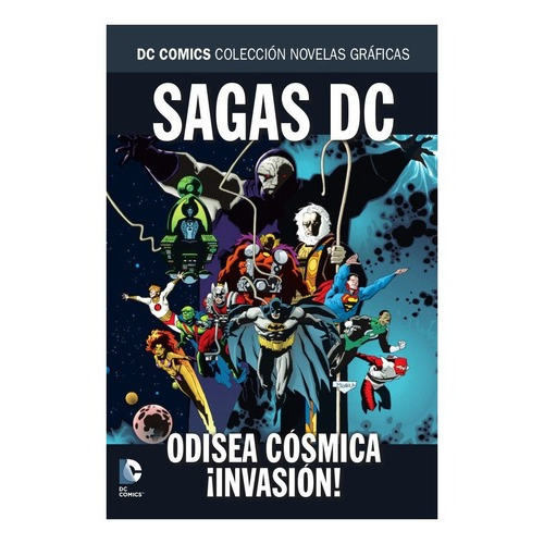 Sagas Dc: Odisea Cósmica / ¡invasión!, De Jim Starlin, Mike Mignola, Todd Mcfarlane. Serie Dc Comics Colección Novelas Gráficas Editorial Salvat, Tapa Dura En Español