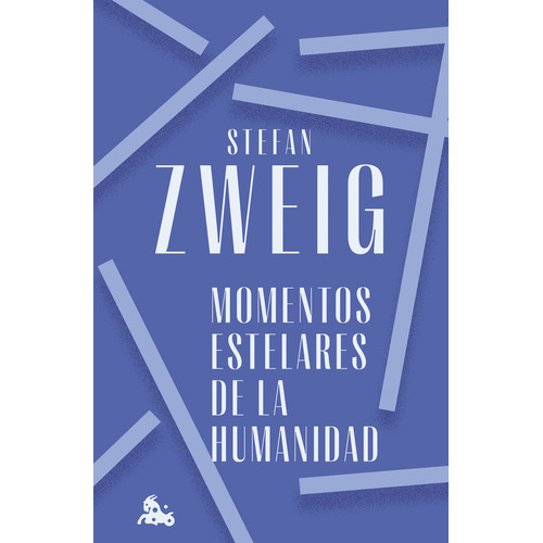 Momentos Estelares De La Humanidad, De Zweig, Stefan. Editorial Austral En Español