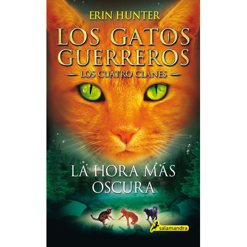 Gatos Guerreros - Cuatro Clanes 6: Hora Más Oscura - Hunter