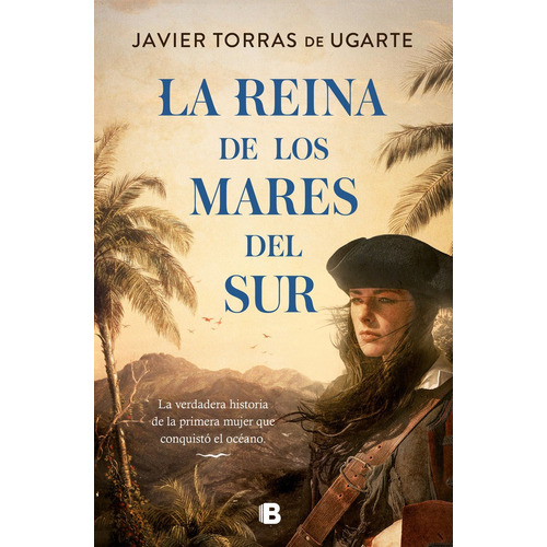 Reina De Los Mares Del Sur, La, De Javier Torras De Ugarte. Editorial Maxi B En Español