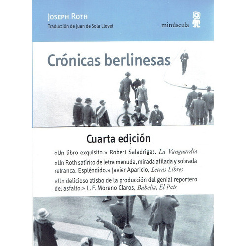 Cronicas Berlinesas, De Joseph Roth. Editorial Minuscula, Tapa Blanda, Edición 4 En Español, 2006