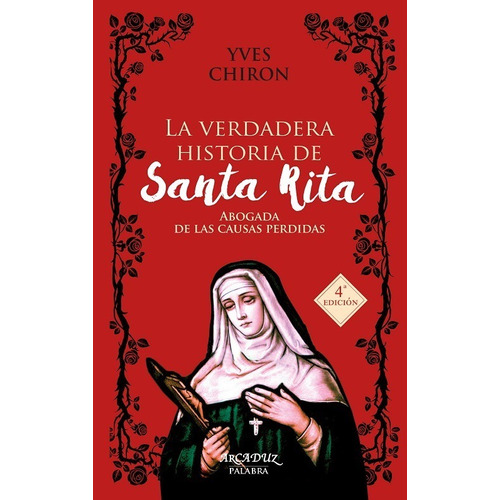 La Historia De Santa Rita Abogada De Las Causas Perdidas