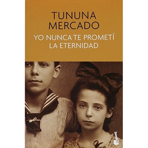 Yo Nunca Te Prometi La Eternidad (bolsillo), De Mercado T. Editorial Booket En Español