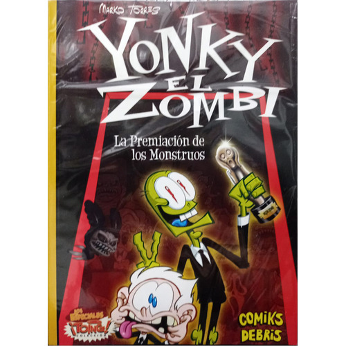 Yonky El Zombi - La Premiacion De Los Monstruos, De Torres, Marko. Editorial Comiks Debris, Tapa Blanda En Español