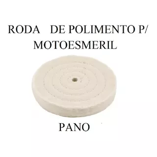 Roda De Pano Mod. Disco Acessório P/ Moto Esmeril 4 Pol. Fx