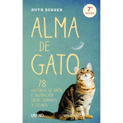 Libro Alma De Gato - 78 Historias De Amor E Inspiracion Entr
