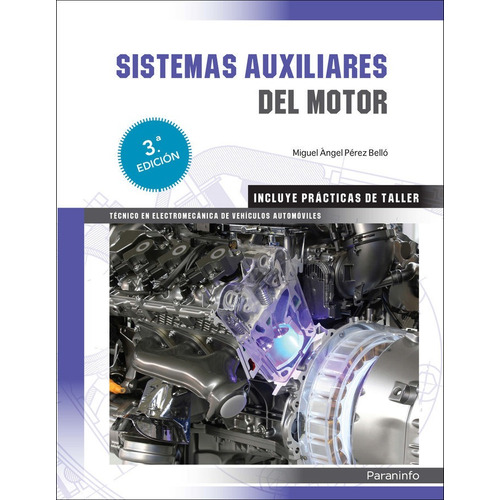 Sistemas Auxiliares Del Motor 3ãâª Edicion, De Perez Bello, Miguel Angel. Editorial Ediciones Paraninfo, S.a, Tapa Blanda En Español